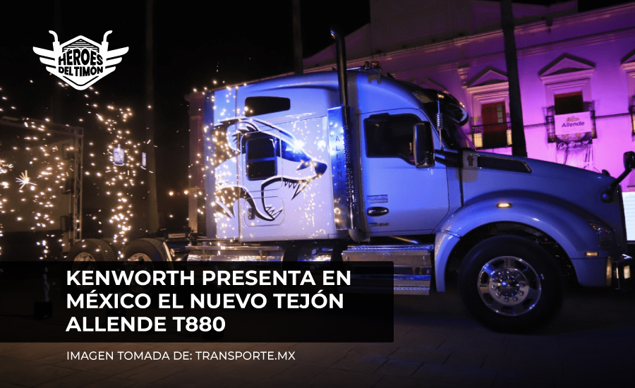 Kenworth presenta en México el nuevo Tejón Allende T880