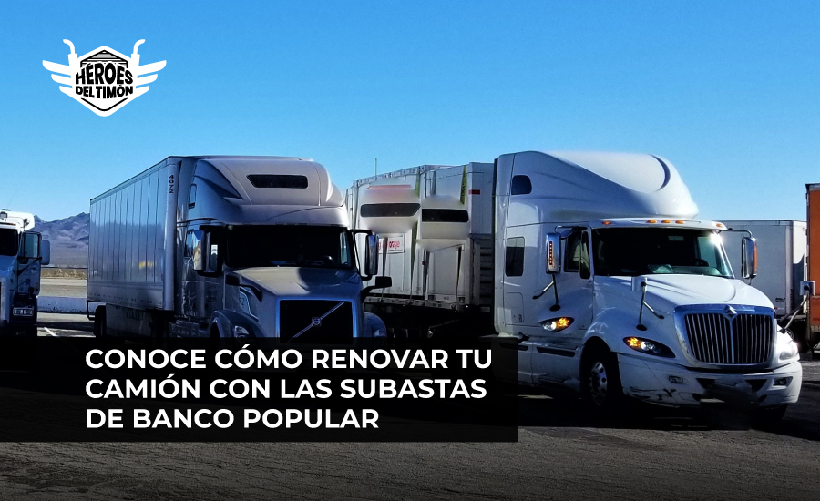 Conoce cómo renovar tu camión con las subastas de Banco Popular