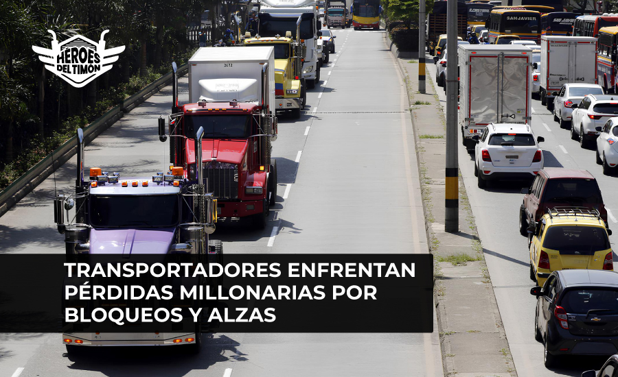Transportadores enfrentan pérdidas millonarias por bloqueos y alzas