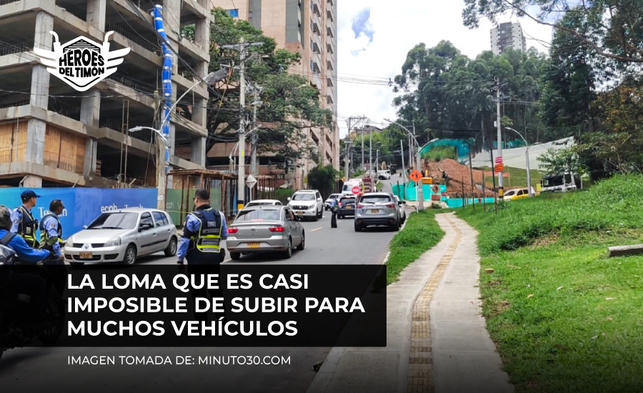 La loma que es casi imposible de subir para muchos vehículos