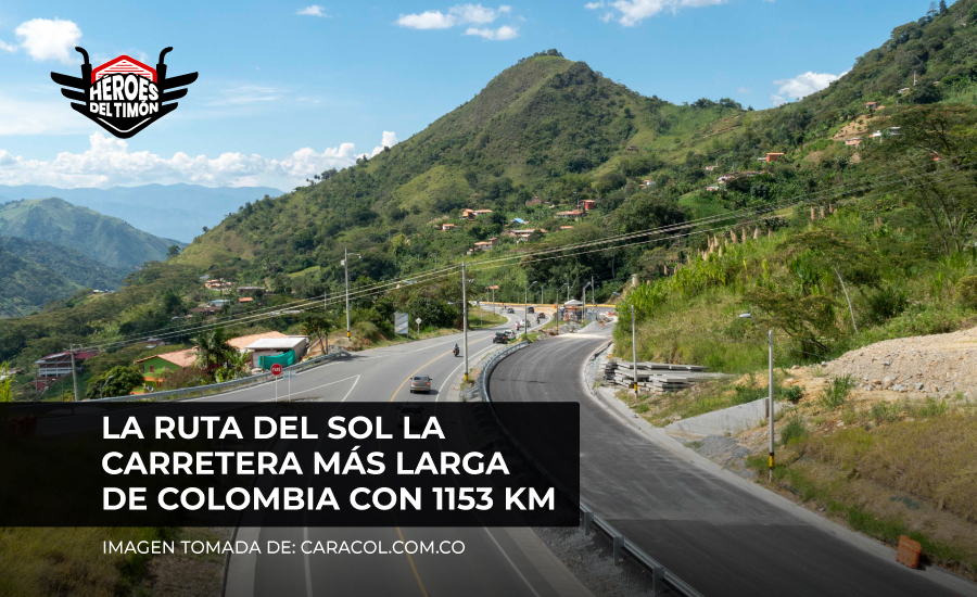 La Ruta del Sol la carretera más larga de Colombia con 1153 km