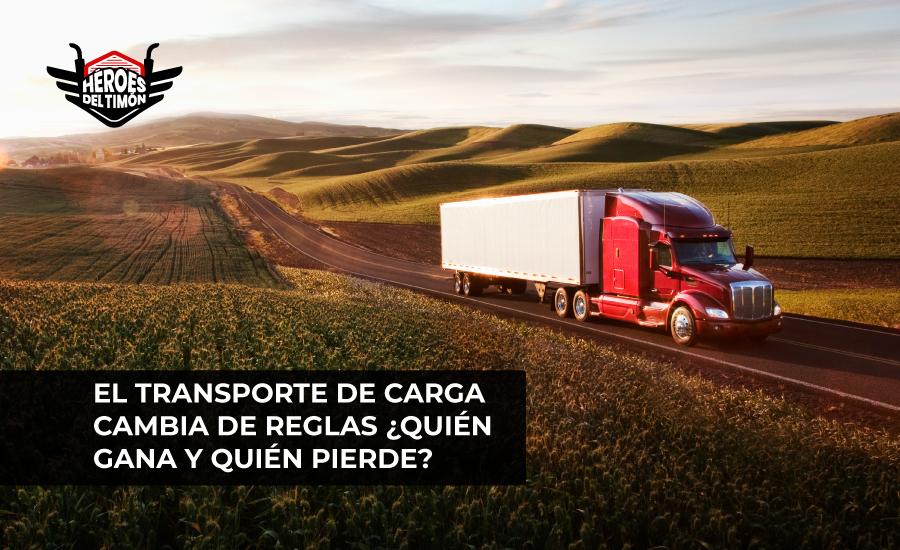 El transporte de carga cambia de reglas ¿Quién gana y quién pierde?