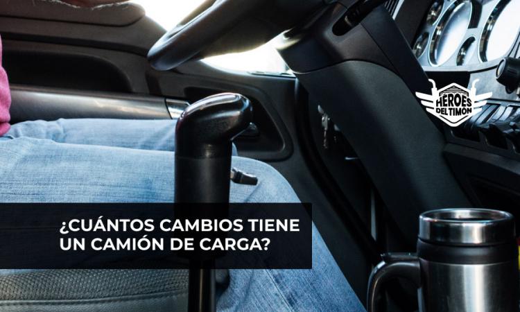 Cuántos cambios tiene un camión de carga