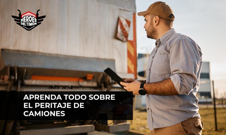 Aprenda todo sobre el peritaje de camiones