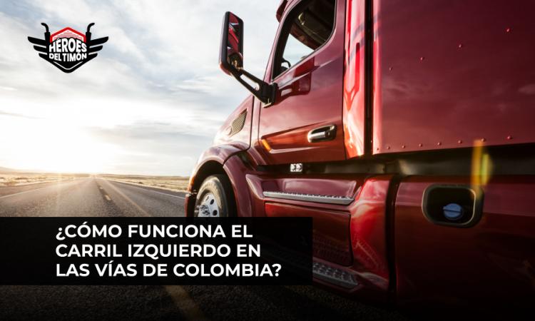 ¿Cómo funciona el carril izquierdo en las vías de Colombia?