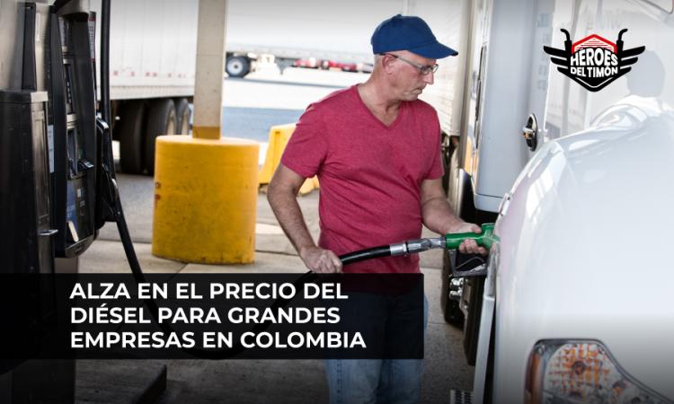 Alza en el precio del diésel para grandes empresas en Colombia