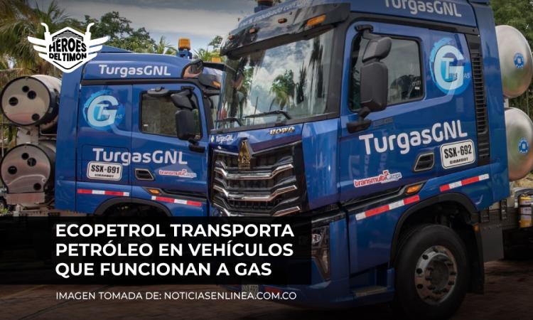 Ecopetrol transporta petróleo en vehículos que funcionan a gas