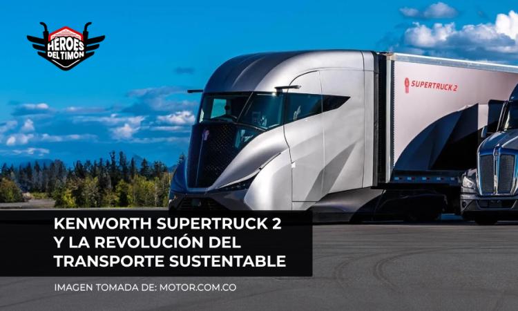 Kenworth SuperTruck 2 y la revolución del transporte sustentable
