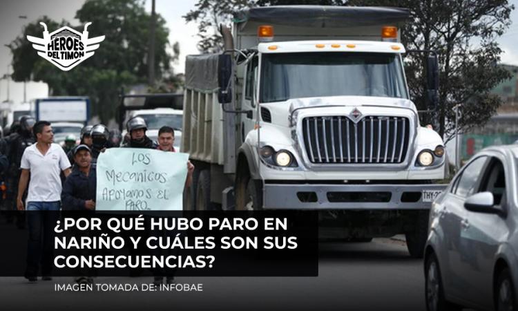 ¿Por qué hubo paro en Nariño y cuáles son sus consecuencias?