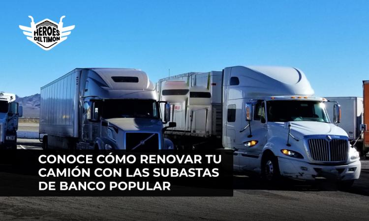Conoce cómo renovar tu camión con las subastas de Banco Popular