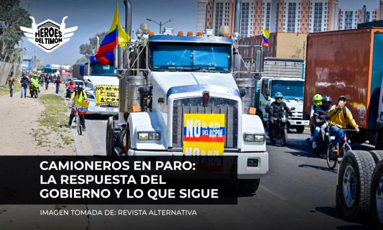 Camioneros en paro: La respuesta del gobierno y lo que sigue