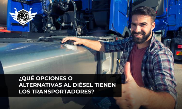 ¿Qué opciones o alternativas al diésel tienen los transportadores?