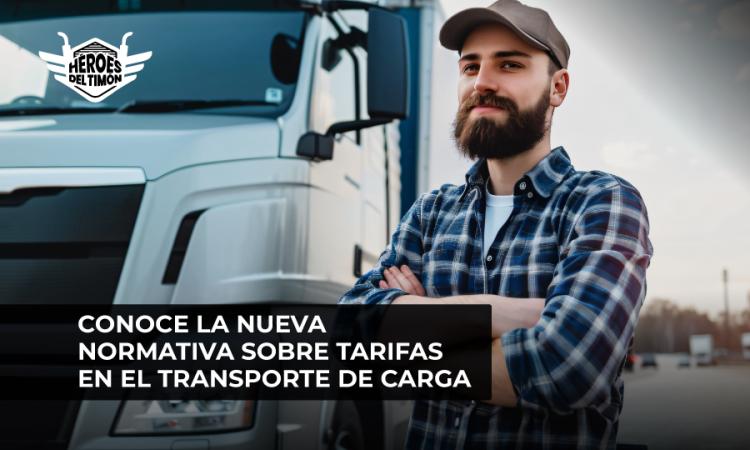 Conoce la nueva normativa sobre tarifas en el transporte de carga