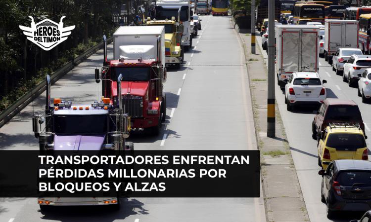Transportadores enfrentan pérdidas millonarias por bloqueos y alzas