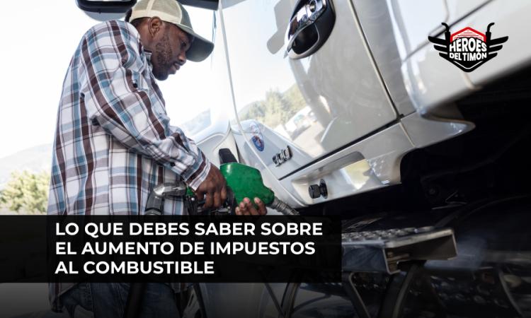 Lo que debes saber sobre el aumento de impuestos al combustible