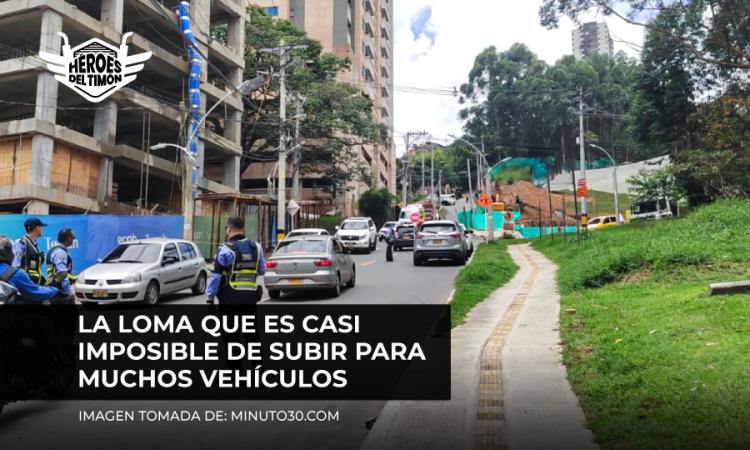 La loma que es casi imposible de subir para muchos vehículos
