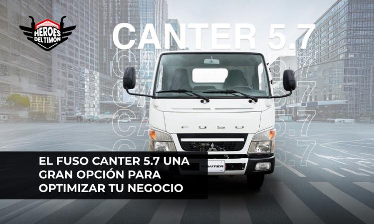 El Fuso Canter 5.7 una gran opción para optimizar tu negocio