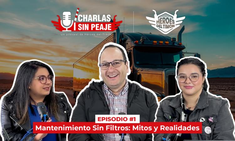 Podcast EP 1: Mitos y verdades en el mantenimiento de tu camión