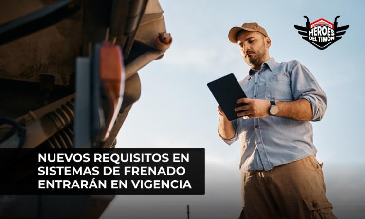 Nuevos requisitos en sistemas de frenado entrarán en vigencia