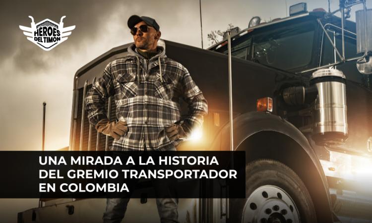 Una mirada a la historia del gremio transportador en Colombia